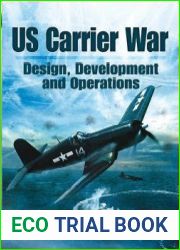 US Carrier War Design, Development and Operations