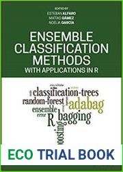 Ensemble Classification Methods with Applications in R