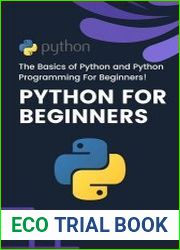 Python for Beginners The Basics of Python and Python Programming For Beginners