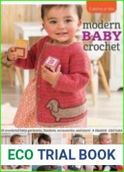 3 Skeins or Less. Modern Baby Crochet