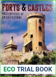 Forts & Castles Masterpieces of Architecture