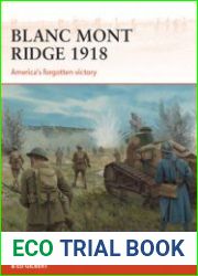 Blanc Mont Ridge 1918 America’s Forgotten Victory (Osprey Campaign 323)