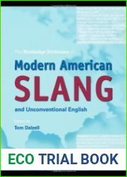 The Routledge Dictionary of Modern American Slang and Unconventional English
