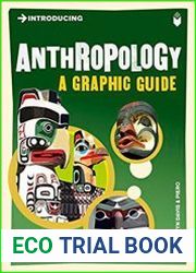 Introducing Anthropology A Graphic Guide