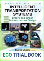 Intelligent Transportation Systems Smart and Green Infrastructure Design, Second Edition