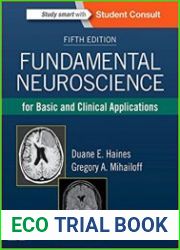 Fundamental Neuroscience for Basic and Clinical Applications, Fifth Edition