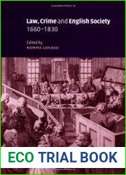Law, crime, and English society, 1660-1830