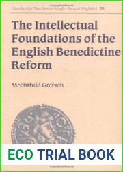 The Intellectual Foundations of the English Benedictine Reform