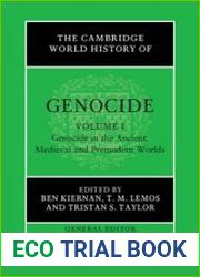 The Cambridge World History of Genocide Volume 1, Genocide in the Ancient, Medieval and Premodern Worlds