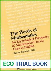 The words of mathematics an etymological dictionary of mathematical terms used in English
