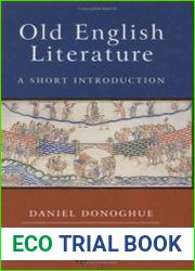 Язык English Old English Literature A Short Introduction / Древнеанглийская литература Краткое введение КУЛЬТУРА и ИСКУССТВО,НАУКА и УЧЕБА Автор Daniel Donoghue Old English Literature A Short Introduc