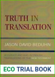 Truth in Translation Accuracy and Bias in English Translations of the New Testament