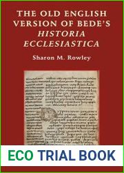 The Old English Version of Bede|s Historia Ecclesiastica