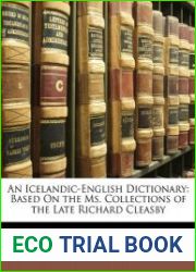 An Icelandic-English Dictionary Based On the Ms. Collections of the Late Richard Cleasby