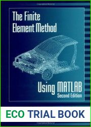 The Finite Element Method Using MATLAB, Second Edition