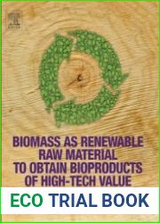 Biomass as Renewable Raw Material to Obtain Bioproducts of High-Tech Value