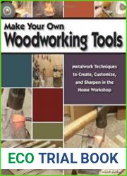 Make Your Own Woodworking Tools