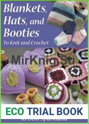 Blankets, Hats and Booties. To Knit and Crochet