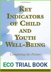 Key Indicators of Child and Youth Well-Being Completing the Picture