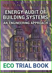 Energy Audit of Building Systems An Engineering Approach, Second Edition