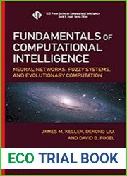 Fundamentals of Computational Intelligence Neural Networks, Fuzzy Systems, and Evolutionary Computation