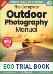 The Complete Outdoor Photography Manual - 3rd Edition 2023