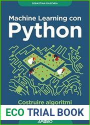Machine Learning con Python costruire algoritmi per generare conoscenza