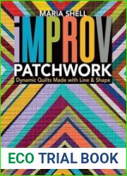 Improv Patchwork Dynamic Quilts Made with Line & Shape