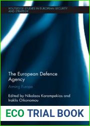 The European Defence Agency Arming Europe