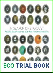 In Search of Stardust Amazing Micrometeorites and Their Terrestrial Imposters