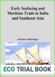 Early Seafaring and Maritime Trade in India and Southeast Asia