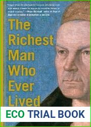 The Richest Man Who Ever Lived The Life and Times of Jacob Fugger