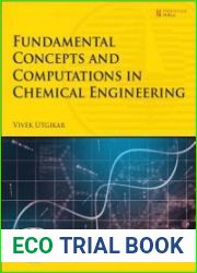 Fundamental Concepts and Computations in Chemical Engineering