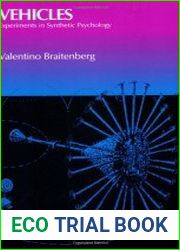 Vehicles, experiments in synthetic psychology