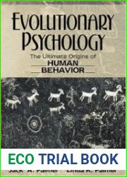 Evolutionary Psychology The Ultimate Origins of Human Behavior