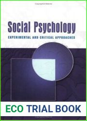 Social Psychology - Experimental and Critical Approaches