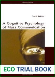 A Cognitive Psychology of Mass Communication