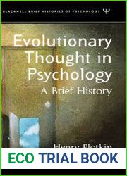 Evolutionary Thought in Psychology A Brief History (Blackwell Brief Histories of Psychology)