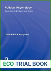 Political Psychology Situations, Individuals, and Cases