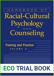 Handbook of Racial-Cultural Psychology and Counseling, Training and Practice