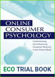 ONLINE CONSUMER PSYCHOLOGY Understanding and Influencing Consumer Behavior in the Virtual World