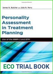 Personality Assessment in Treatment Planning Use of the MMPI-2 and BTPI (Oxford Textbooks in Clinical Psychology)