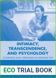 Intimacy, Transcendence, and Psychology Closeness and Openness in Everyday Life