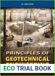 Principles of Geotechnical Engineering, SI Edition 8th Edition