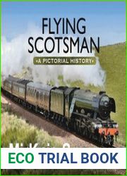 Flying Scotsman A Pictorial History
