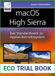 macOS High Sierra Das Standardwerk zu Apples Betriebssystem Internet, Siri, Time Machine, APFS, u. v. m.