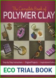The Complete Book of Polymer Clay