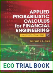 Applied Probabilistic Calculus for Financial Engineering An Introduction Using R