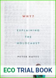 Why? Explaining the Holocaust