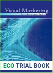 Visual Marketing From Attention to Action (Marketing and Consumer Psychology)